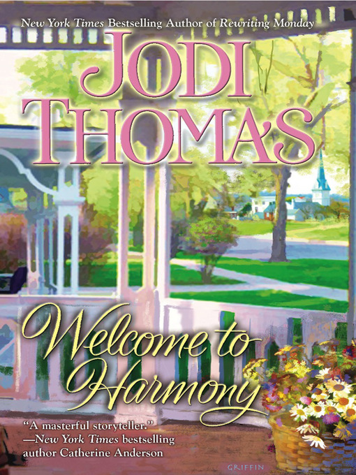 Title details for Welcome to Harmony by Jodi Thomas - Wait list